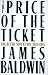 The Price of the Ticket: Collected Nonfiction, 1948-1985