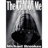 The Cult of Me (The Third Path)by Michael Brookes
