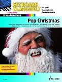 Pop Christmas: 16 neue Arrangements - Keyboard.: 16 leichte Arrangements f&uuml;r Keyboard (Keyboard Klangwelt) - Steve Boarder