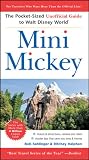 Mini Mickey: The Pocket-Sized Unofficial Guide to Walt Disney World (Unofficial Guides)