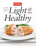 Light & Healthy 2011: The Year's Best Recipes Lightened Up
