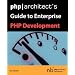php/architect's Guide to Enterprise PHP Development
