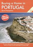 Buying a Home in Portugal, 3rd Edition: A Survival Handbook (Buying a Home in Portugal)