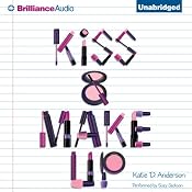Kiss & Make Up | [Katie D. Anderson]