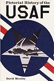 Pictorial history of the US Air Force