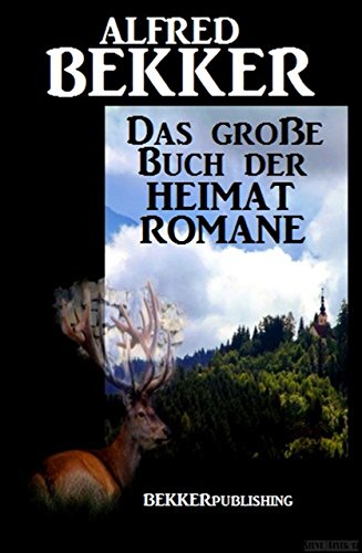 Das große Buch der Heimat-Romane (German Edition)