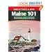 Maine 101: Everything You Wanted to Know About Maine and Were Going to Ask Anyway