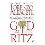 God at the Ritz: Attraction to Infinity'