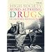 High Society: Mind-Altering Drugs in History and Culture