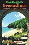 Rum and Reggae s Grenadines: Including St. Vincent and Grenada (Rum and Reggae series)