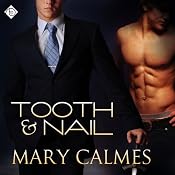 Tooth and Nail | [Mary Calmes]