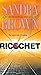 Ricochet: A Novel