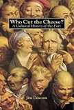 Who Cut the Cheese: A Cultural History of the Fart