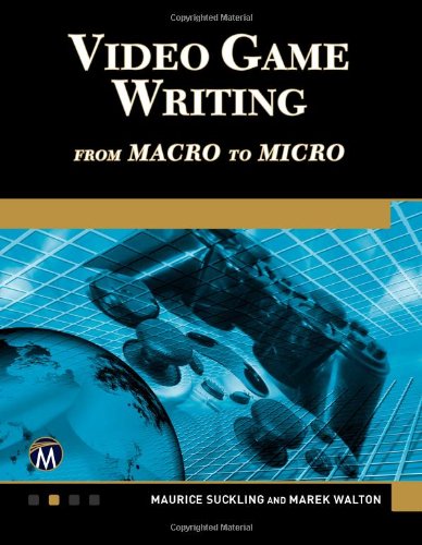 Video Game Writing: From Macro to Micro