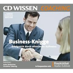 CD WISSEN Coaching - Business-Knigge - Erfolgreich durch stilsicheres Auftreten, 2 CDs