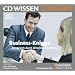CD WISSEN Coaching - Business-Knigge - Erfolgreich durch stilsicheres Auftreten, 2 CDs