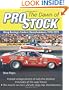 The Dawn of Pro Stock: Drag Racing's Fastest Doorslammers: 1970-1979