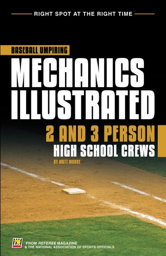 Baseball Umpiring Mechanics: 2 and 3 Person High School Crews- Includes CD-ROM
