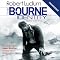 The Bourne Identity: Jason Bourne Series, Book 1