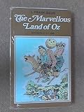 The Wizard of Oz ; [and], The marvellous land of Oz