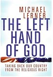 cover of The Left Hand of God: Taking Back Our Country from the Religious Right                              