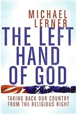 Left Hand of God, The: Taking Back Our Country from the Religious Right