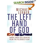The Left Hand of God: Taking Back Our Country from the Religious Right by  Michael Lerner