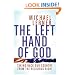 The Left Hand of God: Taking Back Our Country from the Religious Right