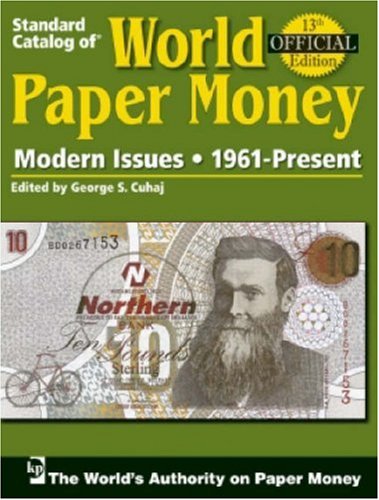 Standard Catalog of World Paper Money, Modern Issues: 1961-Present (Standard Catalog of World Paper Money. Vol 3: Modern Issues)