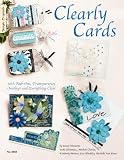 Clearly Cards with Rub-Ons, Transparency Overlays and Everything Clear
