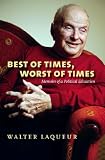 Best of times, worst of times : memoirs of a political education