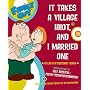 Family Guy: It takes a Village Idiot, and I Married One (Family Guy (Harper Entertainment))
