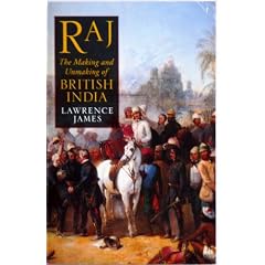 Raj: The Making and Unmaking of British India