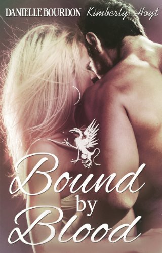 Bound by Blood (Paranormal Romance/Time Travel) by Danielle Bourdon