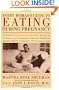 Every Woman's Guide to Eating During Pregnancy