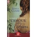 La famille Blakewell, Tome 1 : L'amour sans entraves