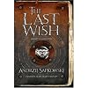 The Last Wish (UK Paperback Import) Sapkowski