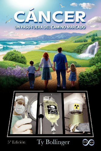 C Ncer - Un Paso Fuera del Camino Marcado (5 Edici N) (Spanish Edition) by Bollinger, Ty M. (2012) Paperback