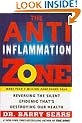The Anti-inflammation Zone: Reversing the Silent Epidemic That's Destroying Our Health (Zone (Regan))