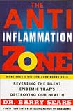 The Anti-Inflammation Zone: Reversing the Silent Epidemic Thats Destroying Our Health (Zone (Regan))