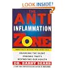 The Anti-Inflammation Zone: Reversing the Silent Epidemic That's Destroying Our Health