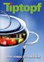 Tiptopf : Essen, trinken, sich wohlf�hlen