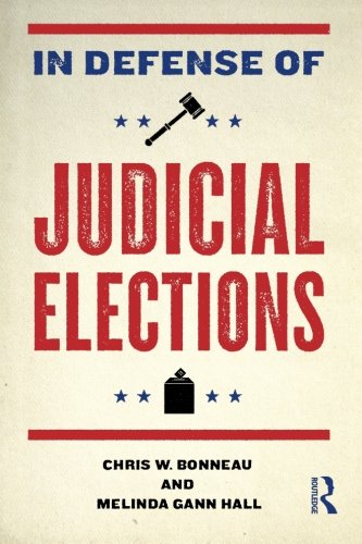 in defense of judicial elections controversies in electoral democracy and representation