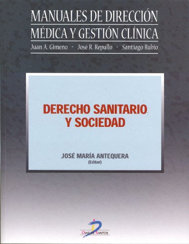 Derecho Sanitario y Sociedad (Spanish Edition)