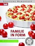 Familie in Form: Mit 170 einfachen Rezepten - Dagmar von Cramm
