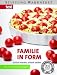 Familie in Form: Mit 170 einfachen Rezepten