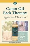 Castor Oil Pack Therapy: Application & Instruction