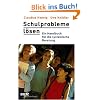 Schulprobleme l�sen: Ein Handbuch f�r die systemische Beratung