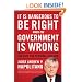 It Is Dangerous to Be Right When the Government Is Wrong: The Case for Personal Freedom