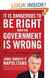 It Is Dangerous to Be Right When the Government Is Wrong: The Case for Personal Freedom